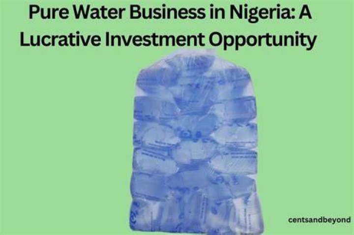 Is pure water business lucrative in Nigeria
