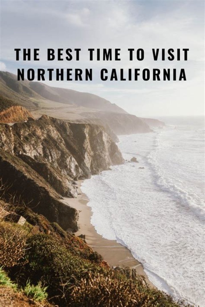 What is the best time of year to visit Northern California