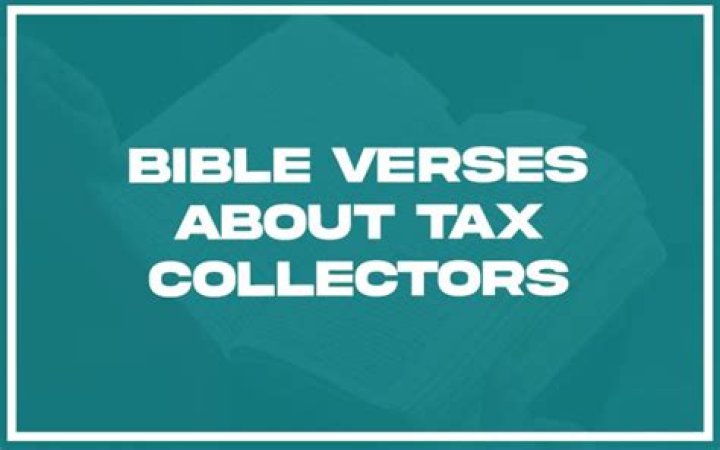 What the Bible says about tax collectors